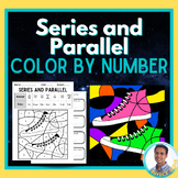 Circuits (Series and Parallel) Color By Number | Physics