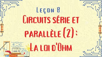 Preview of Circuits série et parallèle (2): Leçon 8: BC curriculum