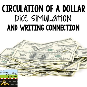 Preview of Circulation of a Dollar Bill Dice Simulation with Writing Connection
