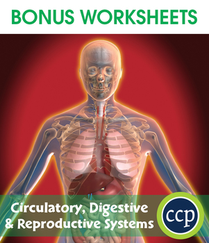 Preview of Circulatory, Digestive & Reproductive Systems Gr. 5-8 - BONUS WORKSHEETS