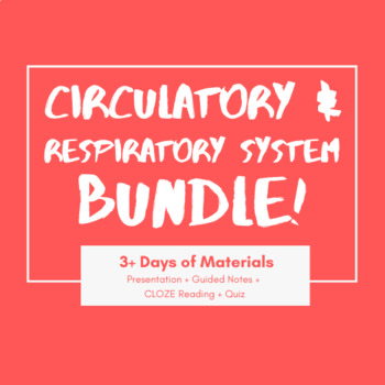 Preview of Circulatory & Respiratory Systems Bundle - Flipchart, Guided Notes, CLOZE, Quiz