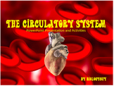 Circulatory System, Powerpoint Presentation and Activities