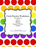 Circumference, Area, and Equations of Circles Worksheets