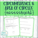 Circumference and Area of Circles Assessment or Quiz - CCS