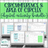 Circumference and Area of Circles DIGITAL Activity Bundle 