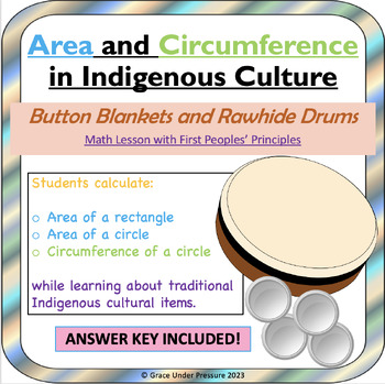 Preview of Circumference and Area of Circles (with First Peoples' Principles)