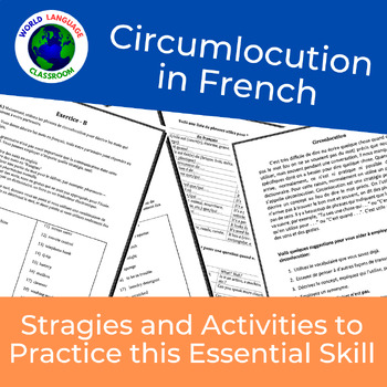 Preview of Circumlocution in French, Strategies for Student Speaking and Writing