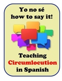 Circumlocution in Spanish, Strategies for Student Speaking