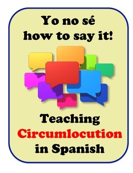 Preview of Circumlocution in Spanish, Strategies for Student Speaking and Writing