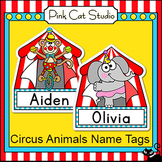 Circus Theme Student Name Tags - Editable Classroom Labels