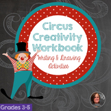 Circus Creativity Workbook - Creative Writing Worksheets a