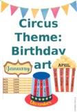 Circus Decor Theme- Birthday Chart