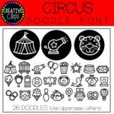 Circus Doodle FONT {Creative Clips Clipart}