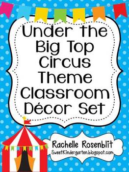 Circus Theme Classroom Decor Set by Rachelle Rosenblit | TpT