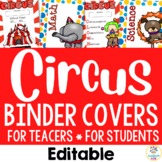 Circus Theme: Teacher & Student Binder Covers- Grades, Les