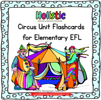 Preview of Circus Unit for Elementary ESL