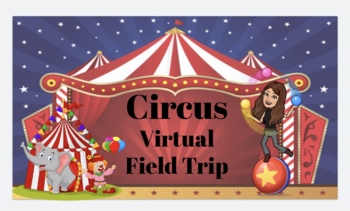 Preview of Circus Virtual Field Trip