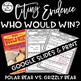 Citing Evidence POLAR BEAR vs. GRIZZLY BEAR - WHO WOULD WI