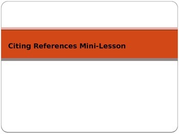 Preview of Citing References and Citations Mini-Lesson Powerpoint