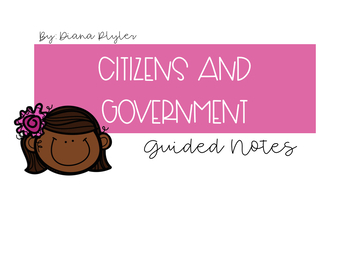 Preview of Citizens and Government Guided Notes