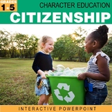 Citizenship | Character Education Interactive Powerpoint
