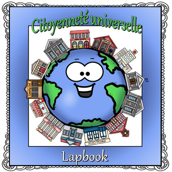 Preview of Citoyennete universelle Lapbook (Global Citizenship) (PREVIOUS AB CURRICULUM)