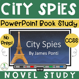 City Spies Novel Study PowerPoint w/ Reading Comprehension