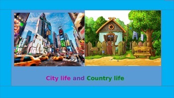 Preview of City life and country life