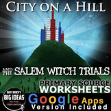 City on a Hill/Salem Witch Trials Worksheet (Primary Sourc