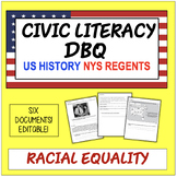 Civic Literacy DBQ: Racial Equality. New for NYS US Regents!