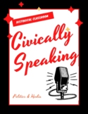 Civically Speaking--Politics and the Media