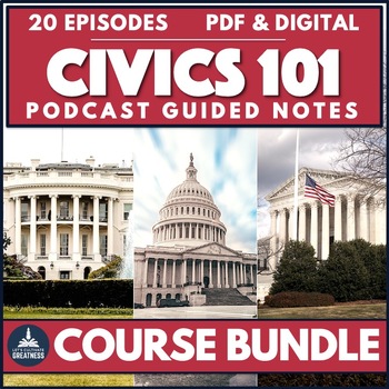 Preview of 3 Branches of Government & More Activities - Civics 101 Podcast Guided Notes
