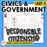 Civics & Government Unit 4: Responsible Citizenship Social