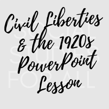 Preview of Civil Liberties & The 1920s