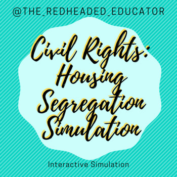 Preview of Civil Rights Era - Understanding Housing Segregation - Interactive Simulation
