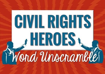 Preview of Civil Rights Heroes: A Word Unscramble