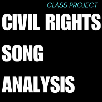 Preview of Civil Rights Song Analysis Introduction and Project Civil Rights History English