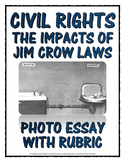 Civil Rights - Jim Crow Laws - Photo Essay with Rubric and