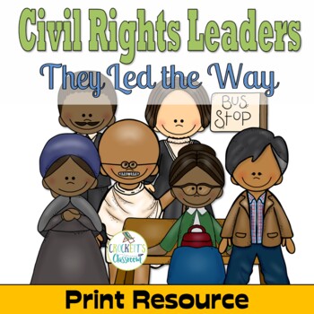 Preview of Civil Rights Leaders; Print Info.Text & Activities