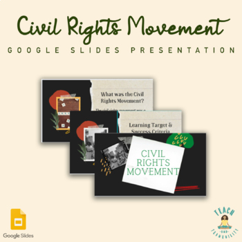 Civil Rights Movement Google Slides Presentation by Teach and Tranquility