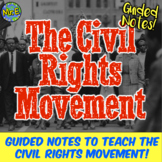Civil Rights Movement PowerPoint and Guided Notes PLUS Tea