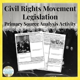 Civil Rights Movement Legislation Primary Source Analysis 
