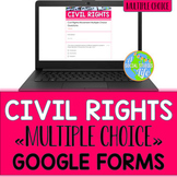 Civil Rights Movement Multiple Choice Google Forms Distanc