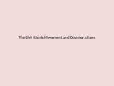 Civil Rights Movement & Other Social Movements