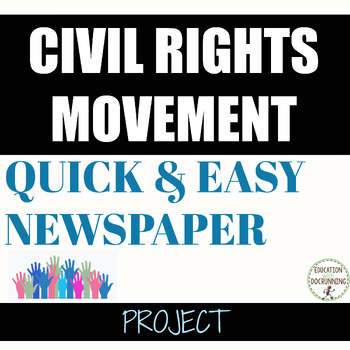 Civil Rights Movement Collaborative Newspaper Activity or Project UPDATED