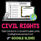 Civil Rights Movement Task Cards DISTANCE LEARNING