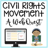 Civil Rights Movement Webquest and Internet Activity with 