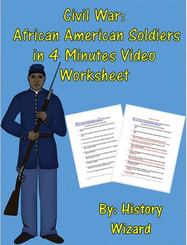 Preview of Civil War: African American Soldiers in 4 Minutes Video Worksheet