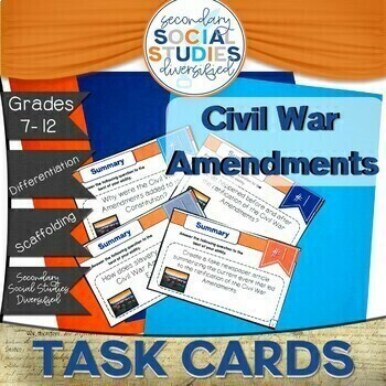 Preview of Civil War Amendments Reconstruction Differentiated Task Cards and Notes