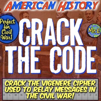 Preview of Civil War Escape Room Activity | Students Crack REAL Historical Civil War Cipher